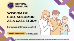 Read more about the article WISDOM OF GOD- SOLOMON AS CASE STUDY