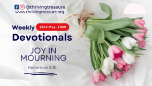 Read more about the article JOY IN MOURNING