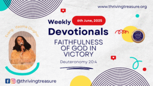 Read more about the article FAITHFULNESS OF GOD IN VICTORY