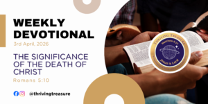 Read more about the article THE SIGNIFICANCE OF THE DEATH OF CHRIST