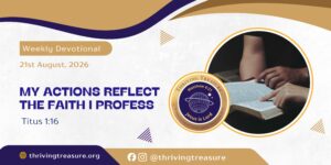 Read more about the article MY ACTIONS REFLECT THE FAITH I PROFESS